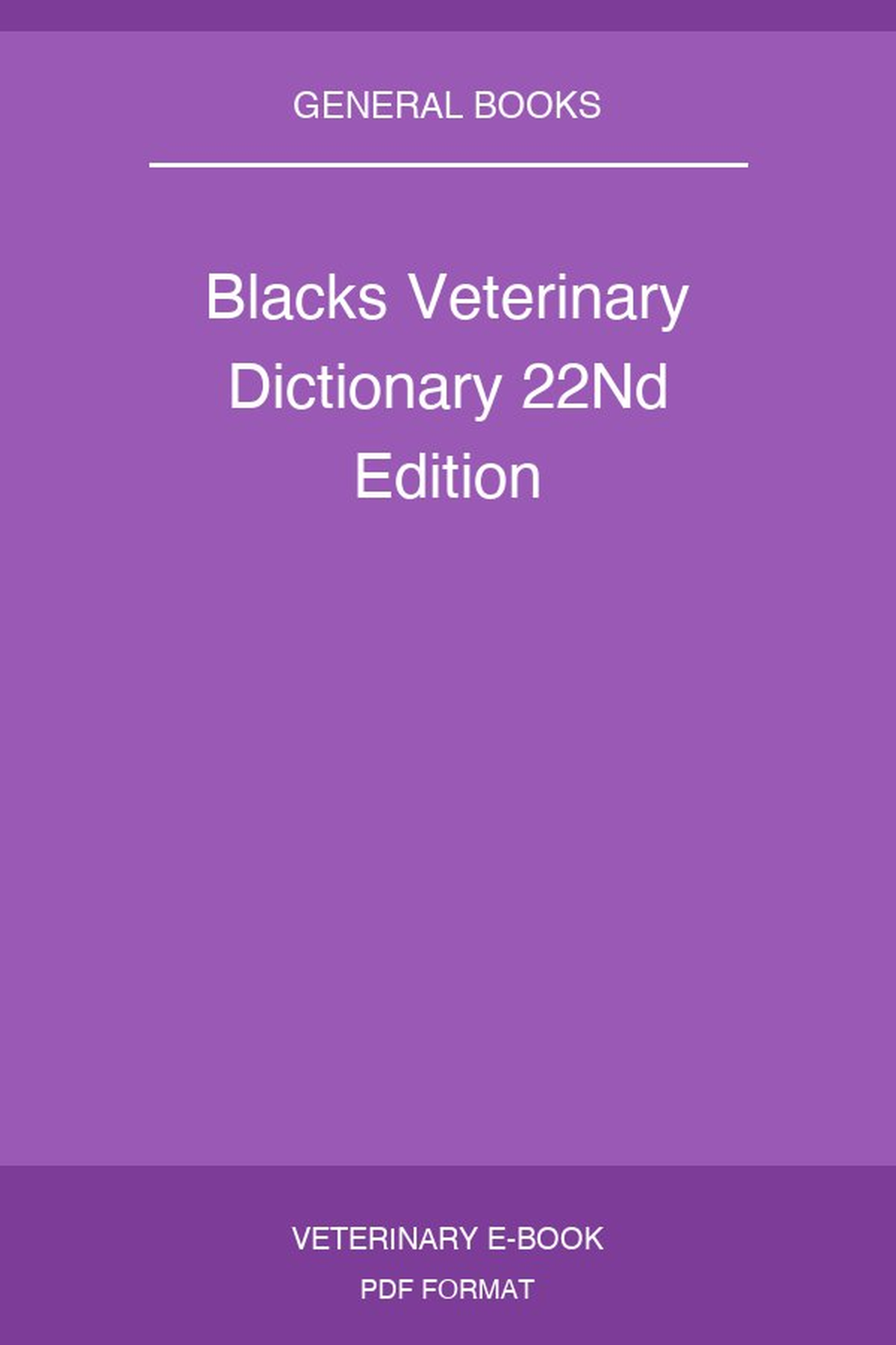 Blacks Veterinary Dictionary 22Nd Edition