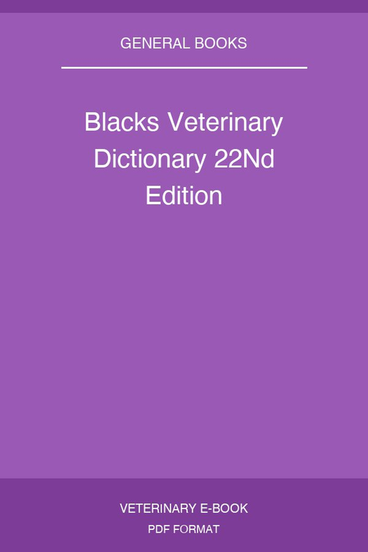 Blacks Veterinary Dictionary 22Nd Edition