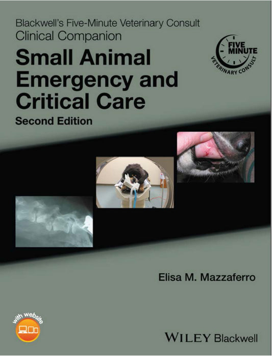 Blackwell's Five-Minute Veterinary Consult Clinical Companion: Small Animal Emergency and Critical Care, 2nd Edition