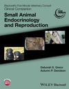 Blackwells Five Minute Veterinary Consult Clinical Companion Small Animal Endocrinology And Reproduction