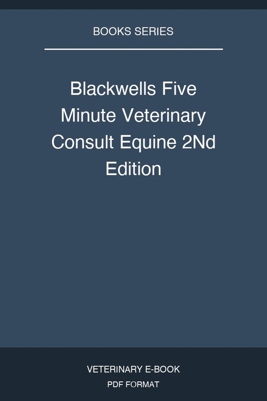 Blackwells Five Minute Veterinary Consult Equine 2nd Edition