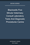 Blackwells Five Minute Veterinary Consult Laboratory Tests And Diagnostic Procedures Canine And Feline