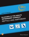Blackwells Five-Minute Veterinary Consult, Reptile and Amphibian