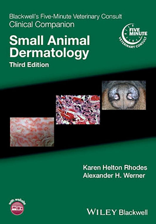 Blackwells Five Minute Veterinary Consult Clinical Companion Small Animal Dermatology 3Rd Edition