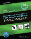 Blackwell's Five-Minute Veterinary Consult: Small Mammal, 3rd Edition