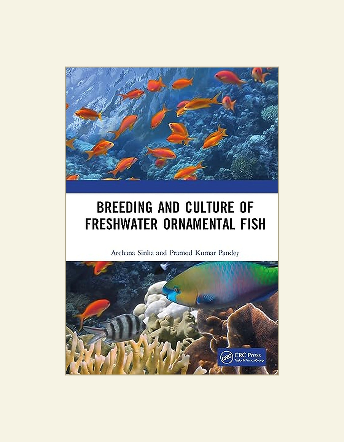 Breeding And Culture Of Freshwater Ornamental Fish — front cover