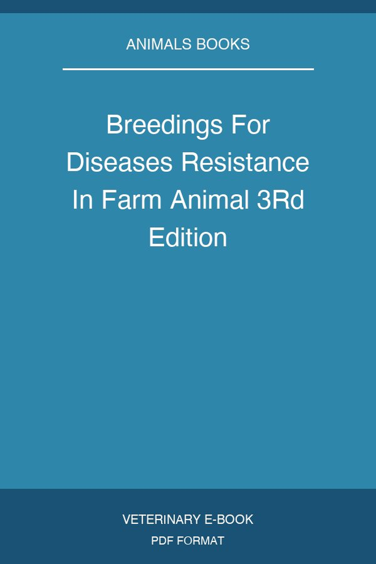 Breedings For Diseases Resistance In Farm Animal 3rd Edition