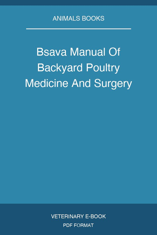 Bsava Manual Of Backyard Poultry Medicine And Surgery