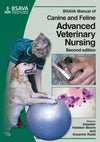 Bsava Manual of Canine and Feline Advanced Veterinary Nursing 2ND Edition