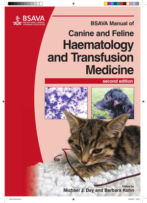Bsava Manual of Canine and Feline Haematology and Transfusion Medicine