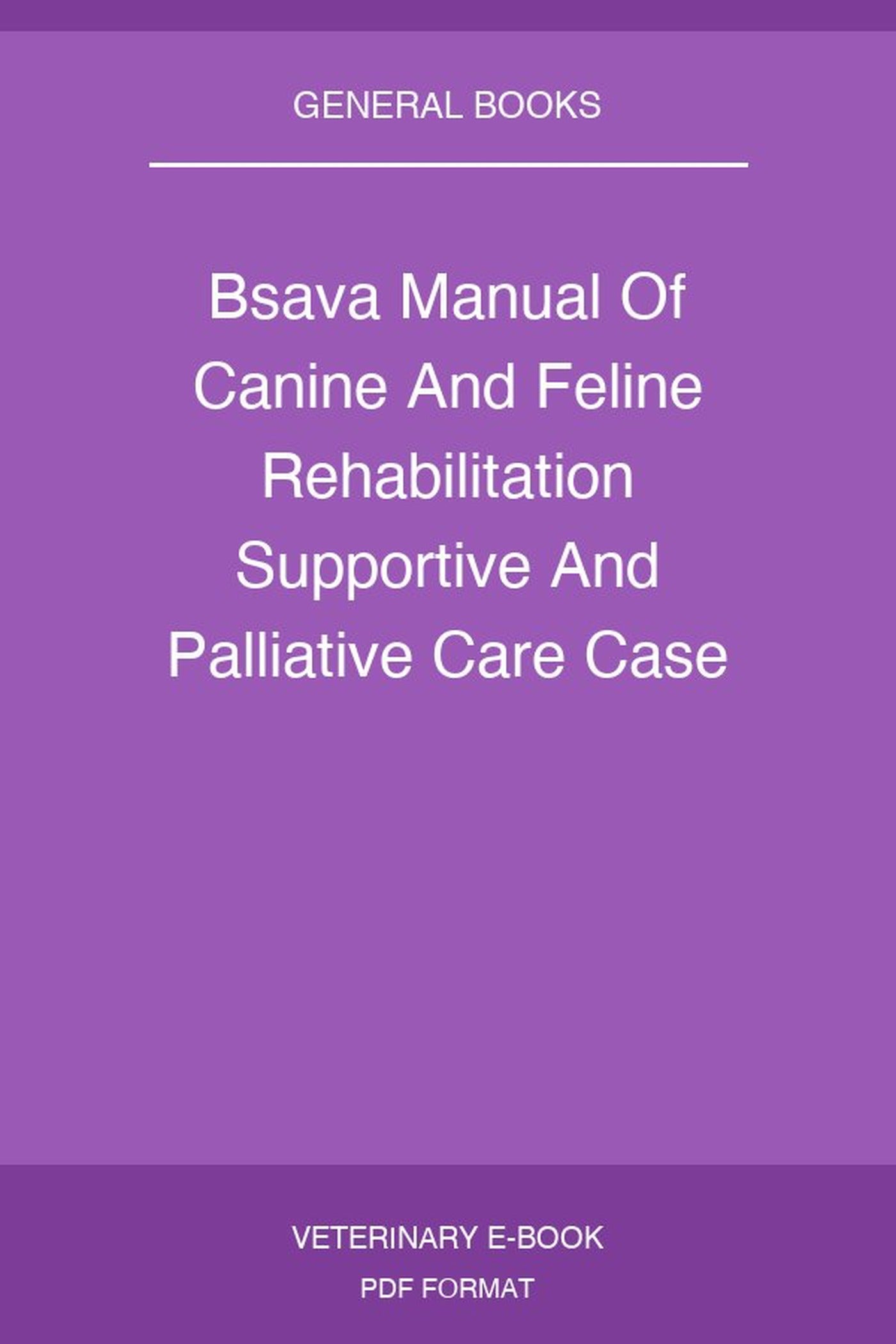 Bsava Manual Of Canine and Feline Musculoskeletal Imaging 2Nd Edition