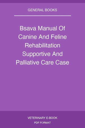 Bsava Manual Of Canine and Feline Wound Management and Reconstruction 2Nd Edition