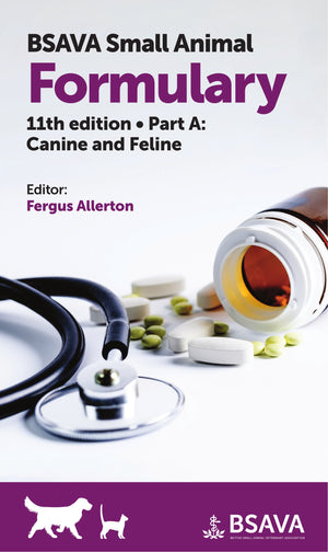 Bsava Small Animal Formulary Canine And Feline 11Th Edition