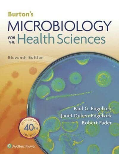 Burton's Microbiology for the Health Sciences, 11th Edition