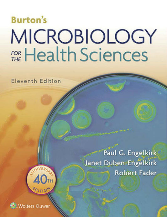 Burton's Microbiology for the Health Sciences, 11th Edition