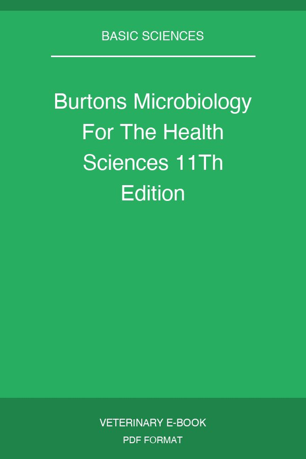 Burtons Microbiology For The Health Sciences 11Th Edition