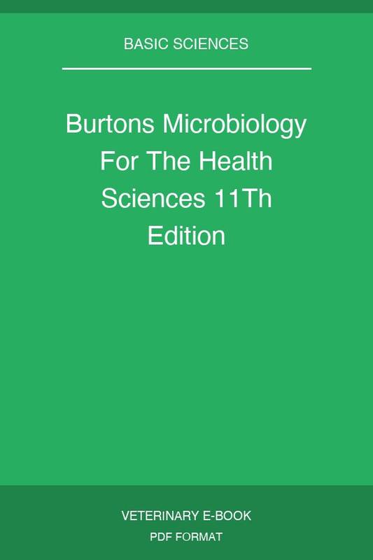 Burtons Microbiology For The Health Sciences 11Th Edition