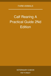 Calf Rearing A Practical Guide 2Nd Edition