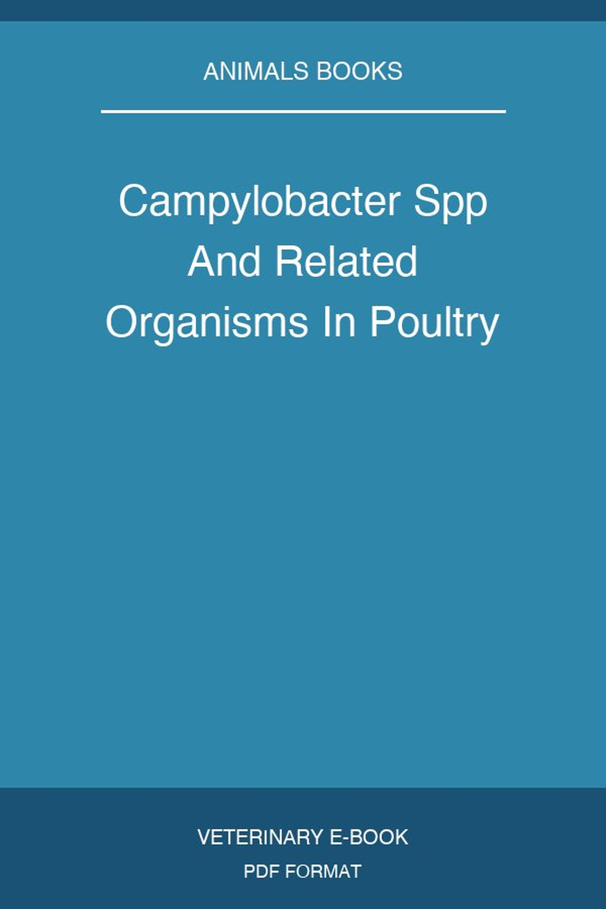 Campylobacter Spp And Related Organisms In Poultry