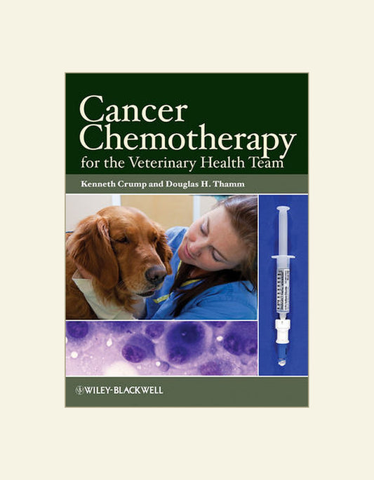 Cancer Chemotherapy for the Veterinary Health Team