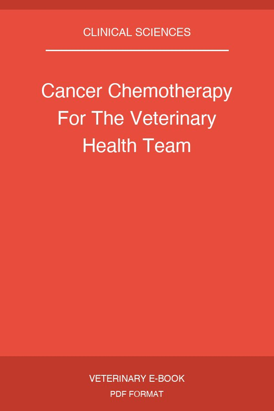 Cancer Chemotherapy For The Veterinary Health Team