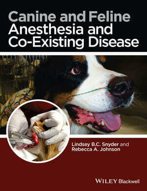 Canine and Feline Anesthesia and Co-Existing Disease, 2nd Edition - Cover