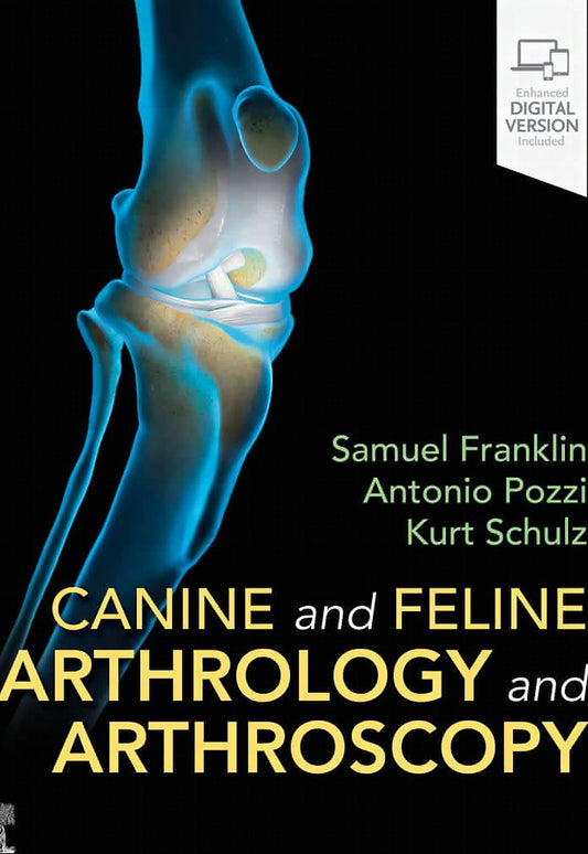 Canine And Feline Arthrology And Arthroscopy