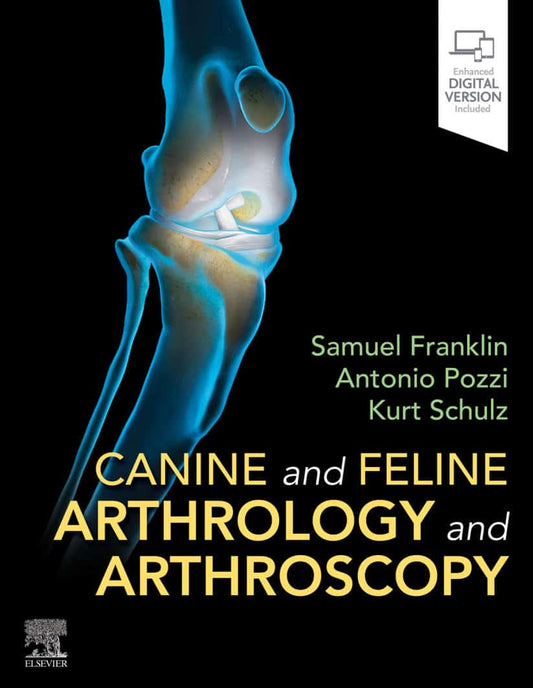 Canine And Feline Arthrology And Arthroscopy