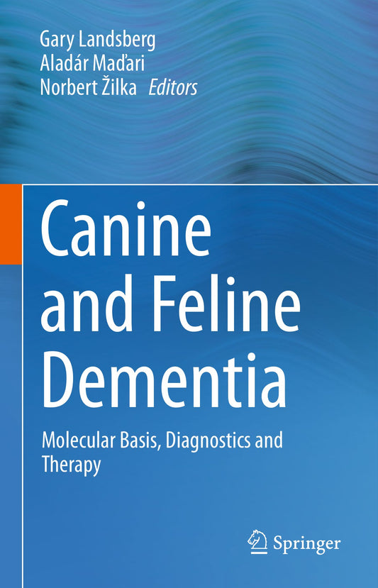Canine And Feline Dementia Molecular Basis Diagnostics And Therapy