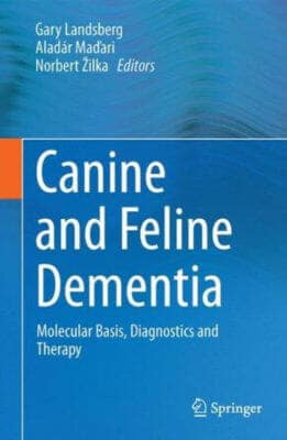 Canine and Feline Dementia — Molecular Basis, Diagnostics and Therapy