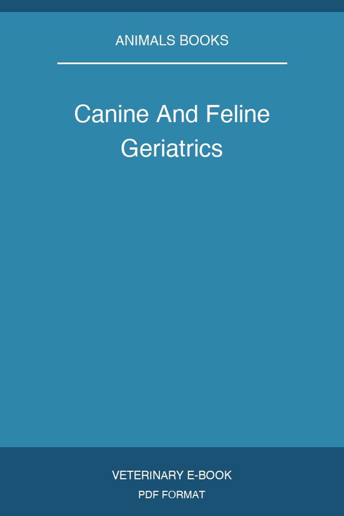 Canine And Feline Geriatrics