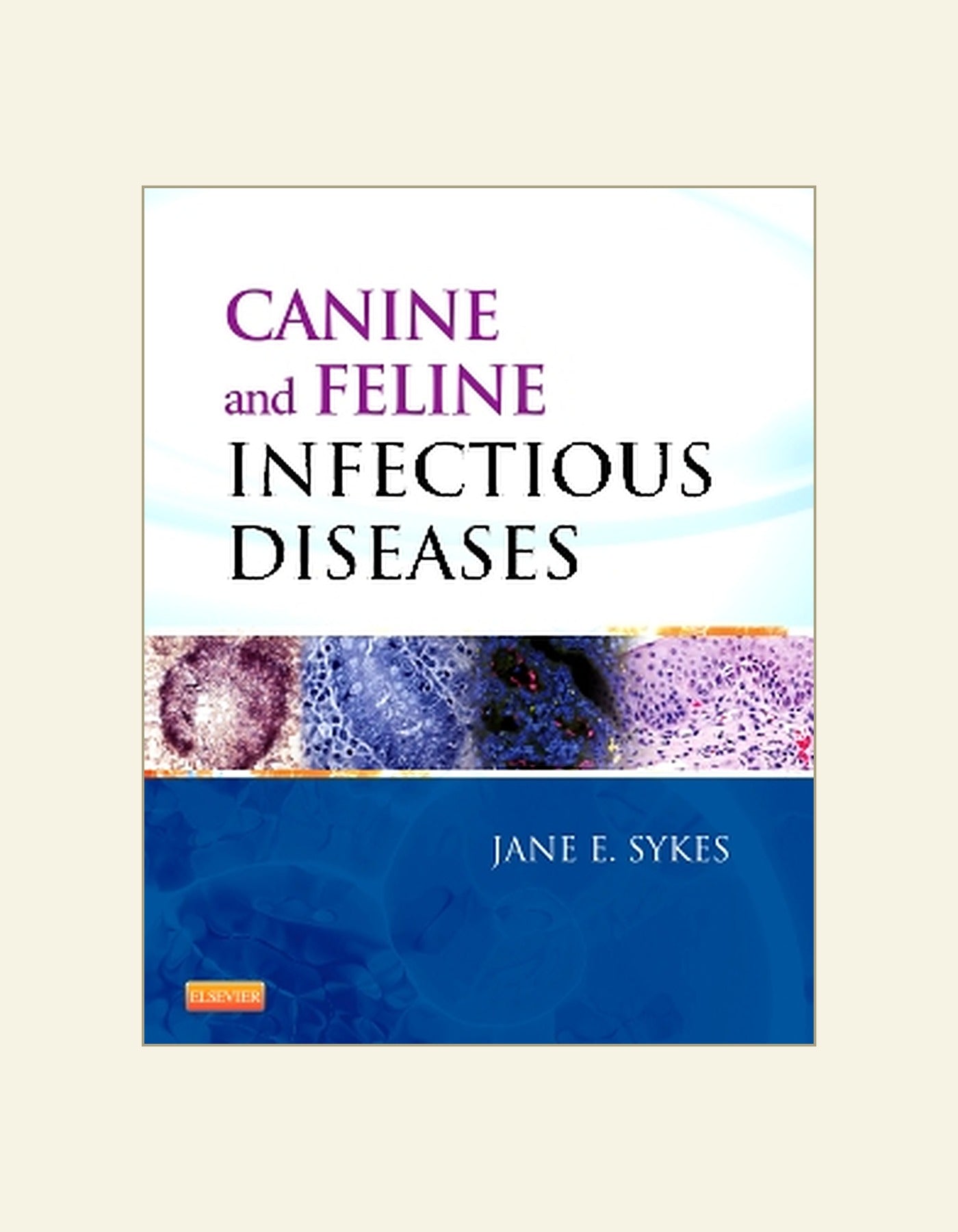 Canine and Feline Infectious Diseases Sykes