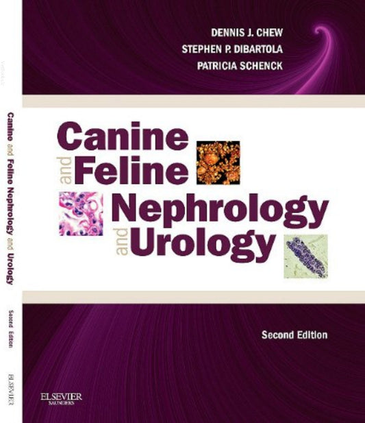Canine And Feline Nephrology And Urology 2Nd Edition