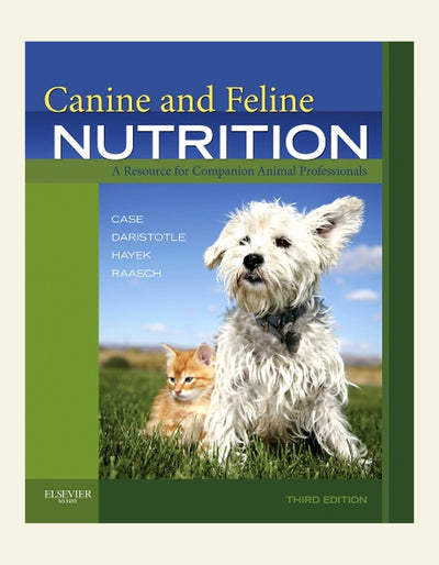 Canine and Feline Nutrition a Resource for Companion Animal Professionals 3rd Edition — verified publisher front cover