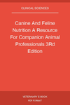 Canine And Feline Nutrition A Resource For Companion Animal Professionals 3rd Edition