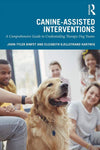 Canine Assisted Interventions A Comprehensive Guide To Credentialing Therapy Dog