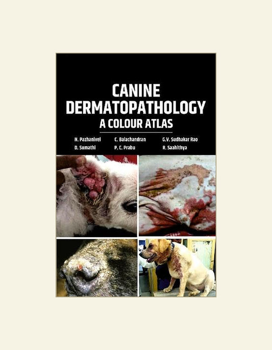 Canine Dermatopathology Colour Atlas