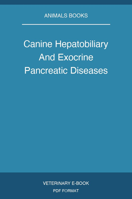 Canine Hepatobiliary And Exocrine Pancreatic Diseases
