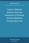 Canine Olfaction Science And Law Advances In Forensic Science Medicine Conservation And Environmental Remediation