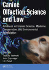 Canine Olfaction Science and Law: Advances in Forensic Science, Medicine, Conservation, and Environmental