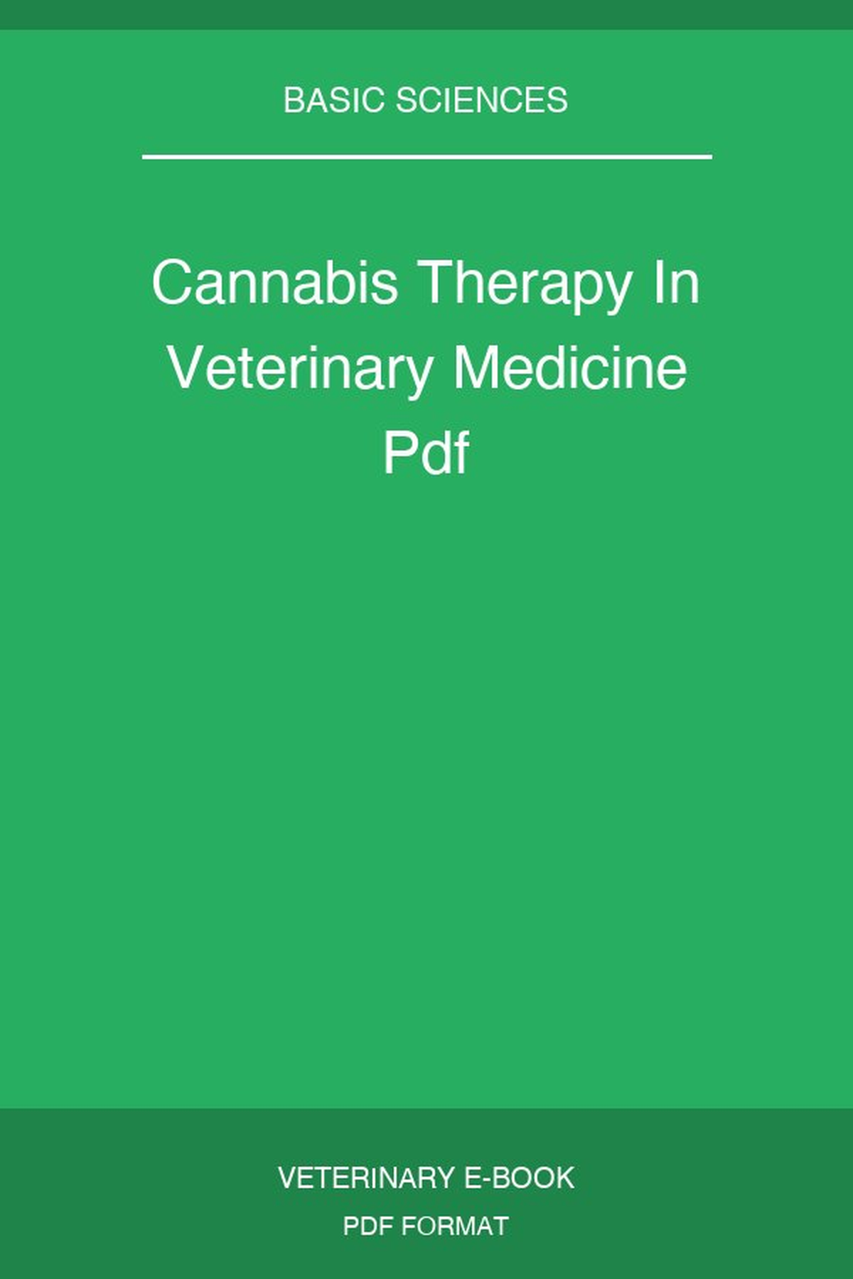 Cannabis Therapy In Veterinary Medicine