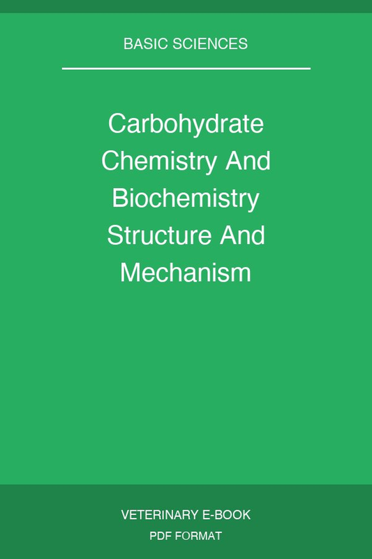 Carbohydrate Chemistry And Biochemistry Structure And Mechanism