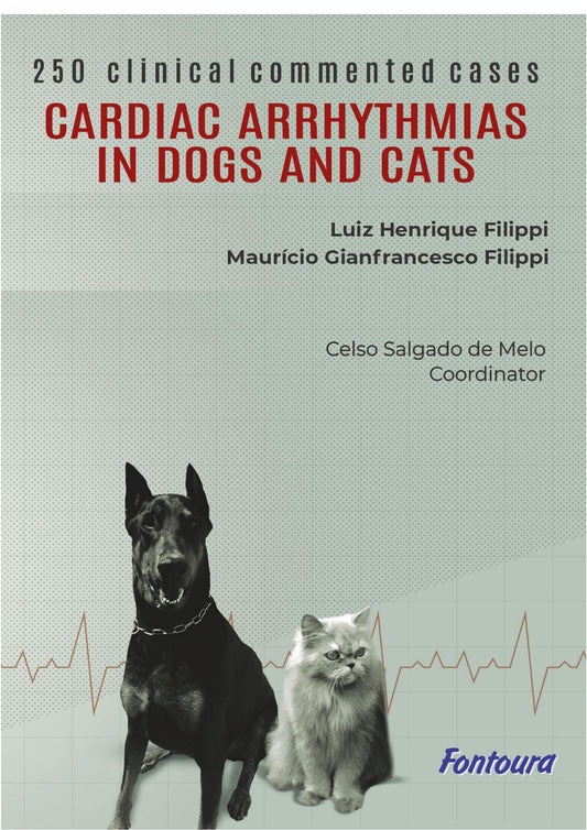 Cardiac Arrhythmias In Cats And Dogs 250 Commented Clinical Cases