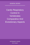 Cardio Respiratory Control In Vertebrates Comparative And Evolutionary Aspects
