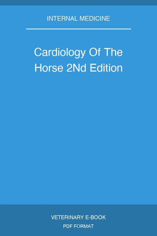 Cardiology Of The Horse 2nd Edition