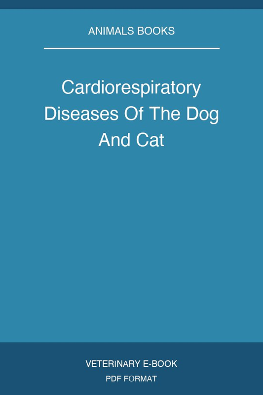 Cardiorespiratory Diseases Of The Dog And Cat