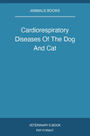 Cardiorespiratory Diseases Of The Dog And Cat