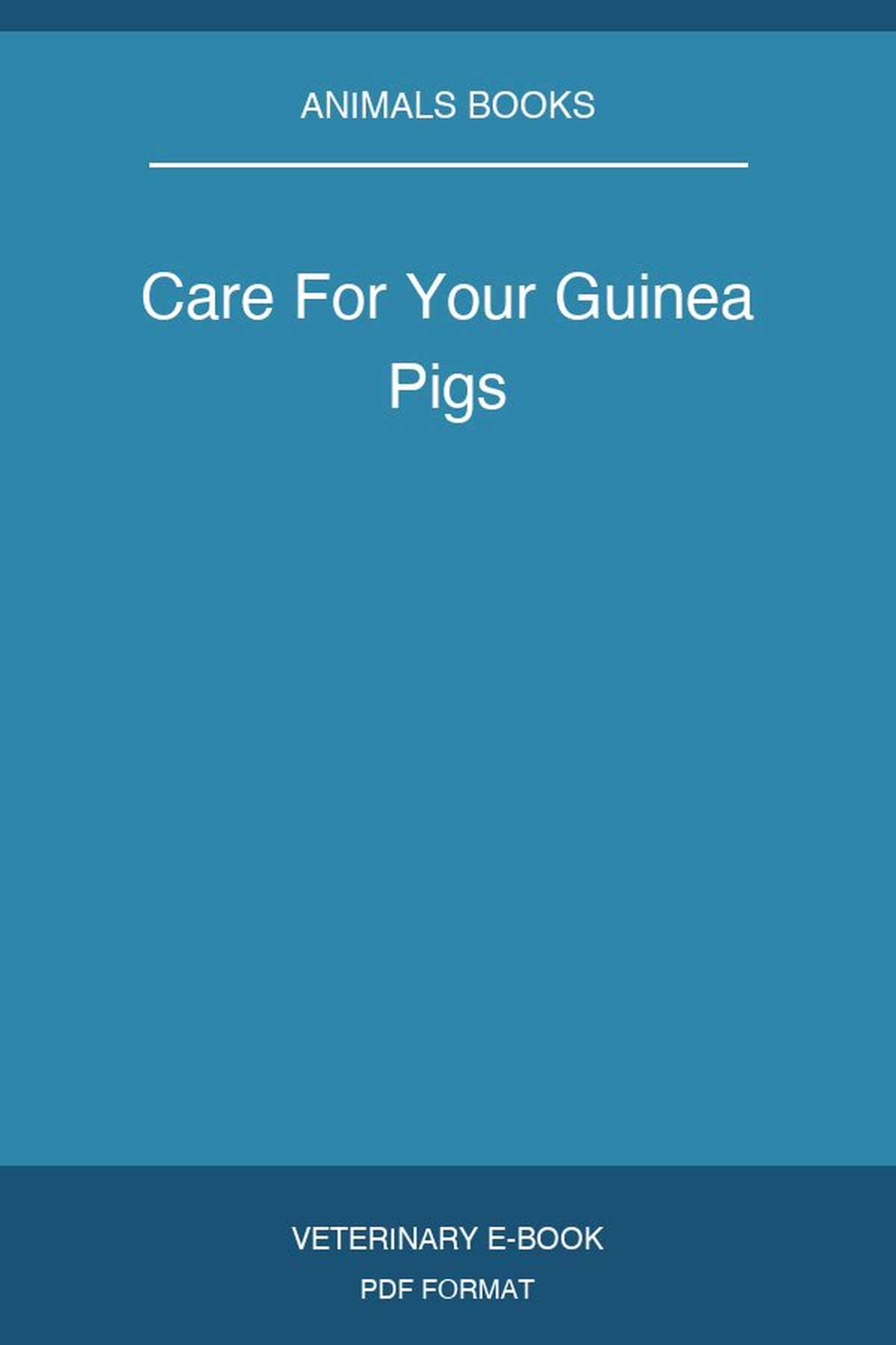 Care For Your Guinea Pigs