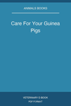 Care For Your Guinea Pigs