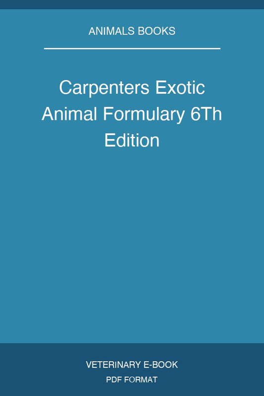 Carpenters Exotic Animal Formulary 6Th Edition